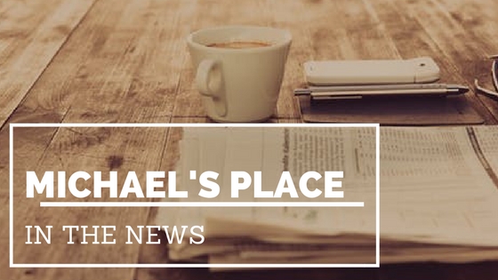 Michael's Place In the News